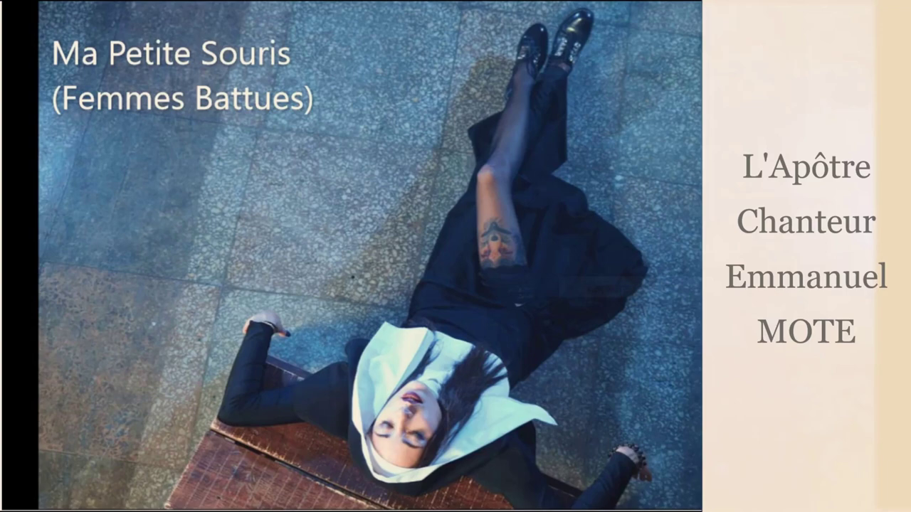 Ma Petite Souris (Femmes battues.) L'Apôtre Chanteur Emmanuel MOTE