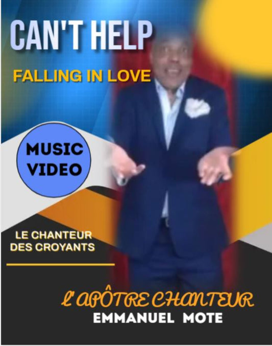CAN'T HELP FALLING IN LOVE. L'Apôtre Chanteur Emmanuel MOTE